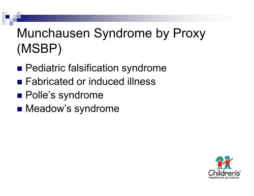 Munchausen Syndrome and Munchausen Syndrome by Proxy