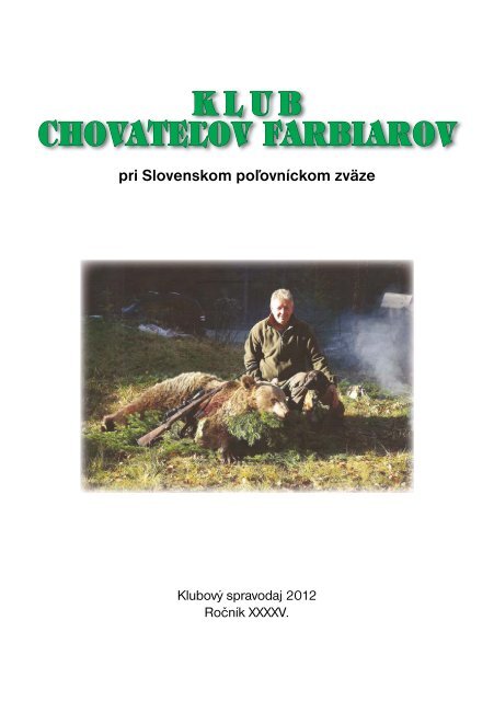 CHOVATEÄ¾SKÃ½ ROK 2011 - Klub chovatelov farbiarov