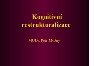 Kognitivni_restrukturalizace_prez Mozny.pdf