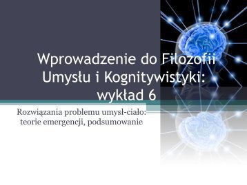 emergencja - Filozofia UmysÅu i Kognitywistyka