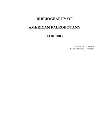 bibliography of american paleobotany for 2003 - Botanical Society of ...