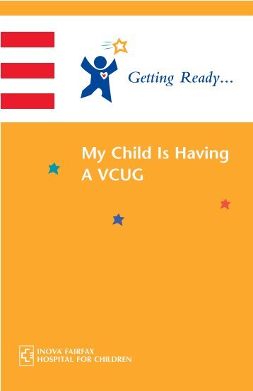 My Child is Having a VCUG - Inova Health System