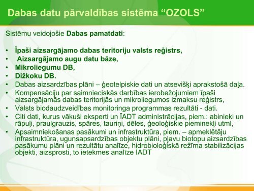 Dabas datu pārvaldības sistēma “OZOLS” - Dabas aizsardzības ...