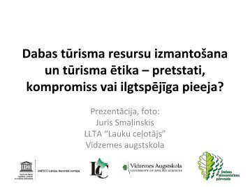 Dabas tūrisma resursu izmantošana un tūrisma ētika – pretstati ...