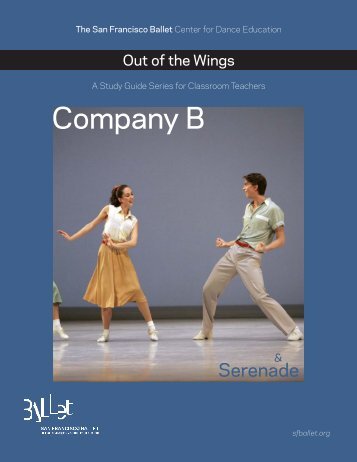 Company B and Serenade Study Guide - San Francisco Ballet