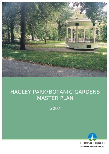 Hagley Park/Botanic Gardens Master Plan 2007 - Christchurch City ...