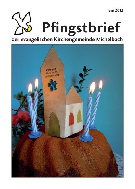 Pfingsten 2012 - Ev. Kirchengemeinde Michelbach/Bilz