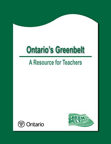 Ontario's Greenbelt - Curriculum Services Canada