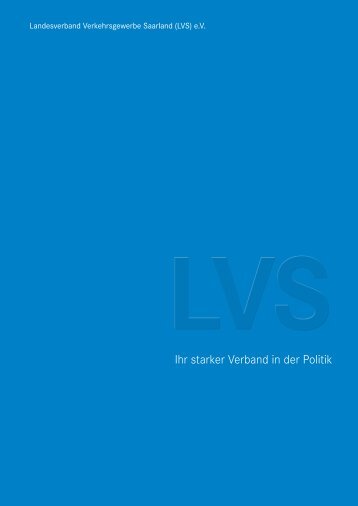 Landesverband Verkehrsgewerbe Saarland (LVS) e.V. Imagebroschüre
