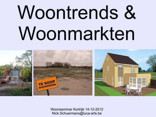 Woontrends en regionale woonmarkten Nick ... - Stad Kortrijk