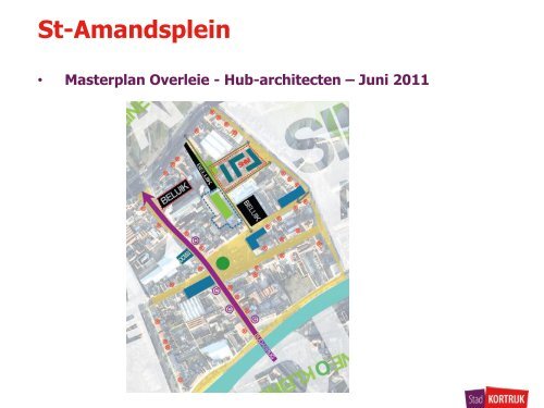 Presentatie Inrichtingsplan Centrum Overleie 17/04 ... - Stad Kortrijk