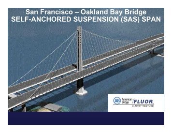 Oakland Bay Bridge SELF-ANCHORED SUSPENSION - American ...