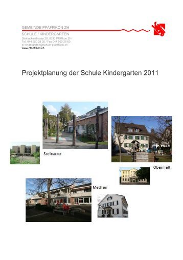 Projektplanung der Schule Kindergarten 2011 - Schule PfÃ¤ffikon ZH