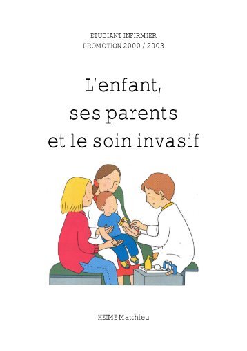 L'enfant, ses parents et le soin invasif (.pdf - 664 Ko) - Sparadrap