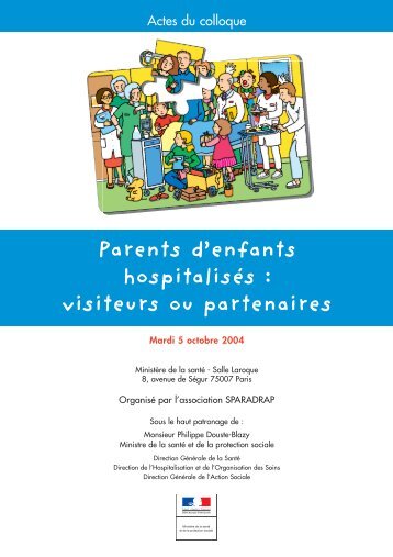 Parents d'enfants hospitalisÃ©s : visiteurs ou partenaires - Sparadrap