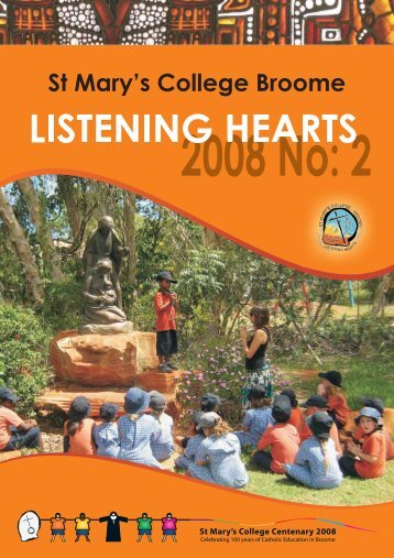 ListeningHeart T2 2008 - St Mary's College, Broome