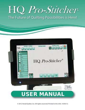 HQ Pro-Stitcher User Manual (04/13) - Handi Quilter