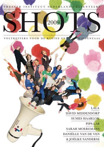 Download PDF "SHOTS 2009.pdf" - Theater Instituut Nederland