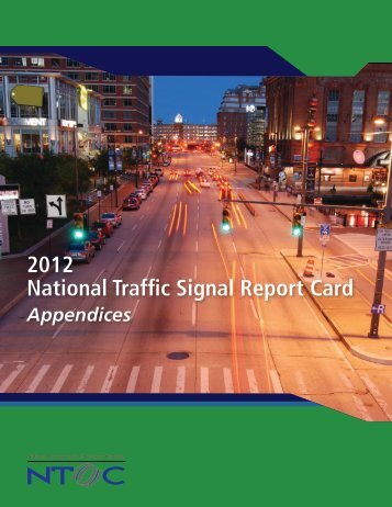 2012 National Traffic Signal Report Card - Institute of Transportation ...