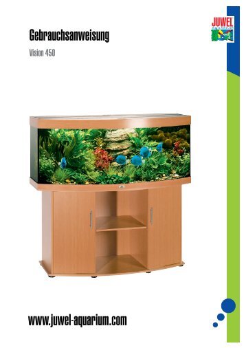 Gebrauchsanweisung Aquarium Juwel Vision 450.pdf - Aquaristik ...