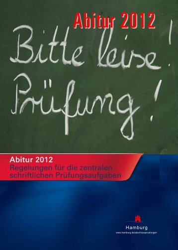 Abitur 2012 Regelungen fÃ¼r die zentralen schriftlichen ... - Hamburg
