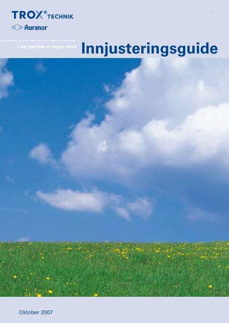 Innjusteringsguide 2007 - TROX Auranor Norge as