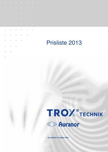 Prisliste 2013 - TROX Auranor Norge as