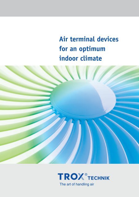 Air terminal devices for an optimum indoor climate - TROX