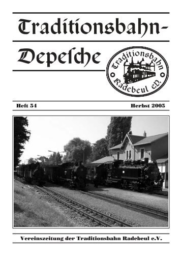 Heft 54 â Herbst 2005 - Traditionsbahn Radebeul eV