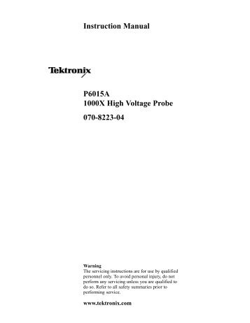 Instruction Manual P6015A 1000X High Voltage Probe 070-8223-04
