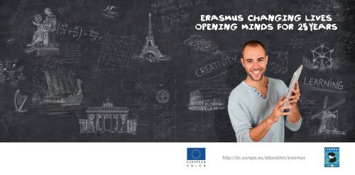 ERASMUS CHANGING LIVES OPENING MINDS fOR 25 YEARS