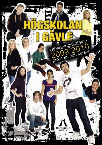 Utbildningskatalog 2009/2010 program och kurser - HÃ¶gskolan i GÃ¤vle