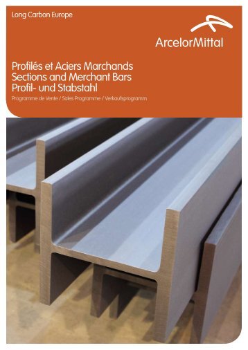 ProfilÃ©s et Aciers Marchands Sections and Merchant Bars ... - Infosteel