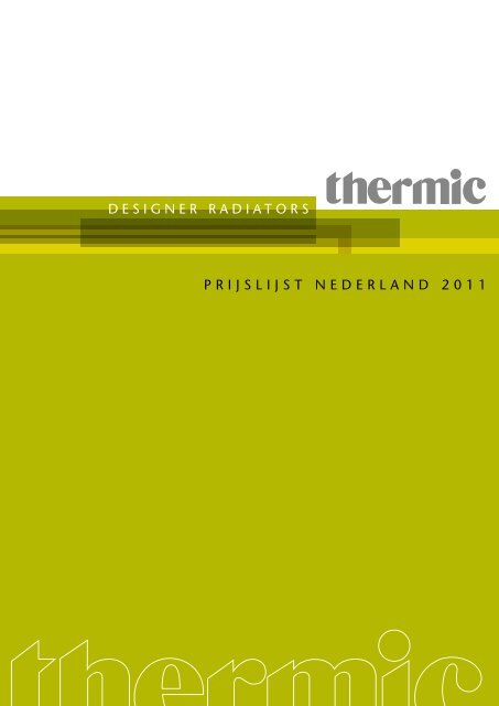 DESIGNER RADIATORS PRIJSLIJST NEDERLAND 2011 - Thermic