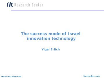 The success mode of Israel innovation technology Yigal Erlich