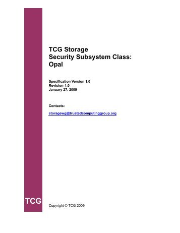 TCG Storage Security Subsystem Class: Opal - Trusted Computing ...