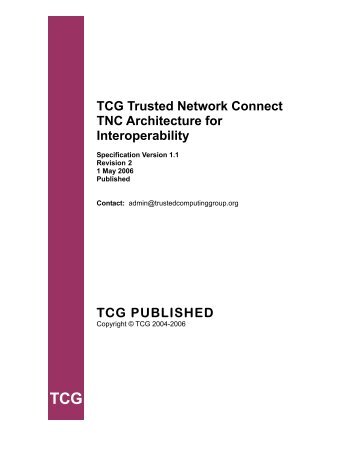 TCG Trusted Network Connect TNC Architecture for ... - Opus One