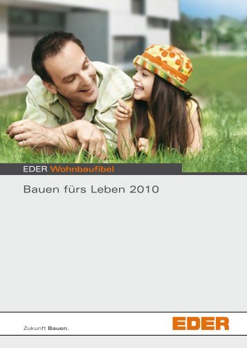 Bauen fÃ¼rs Leben 2010 - Ziegelwerk Eder GmbH & Co KG