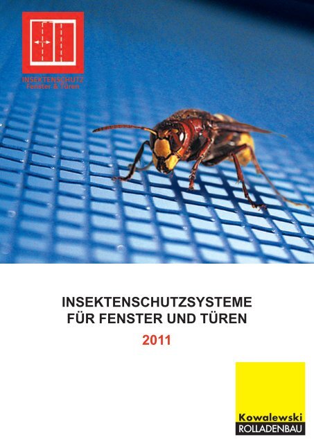 Unser Insektenschutzkatalog 2011 - Kowalewski ROLLADENBAU