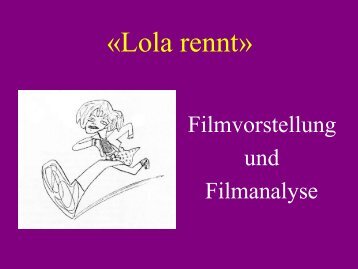 Folien zur Filmvorstellung "Lola rennt" - horn-netz.de