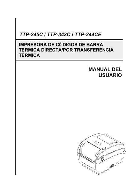 MANUAL DEL USUARIO TTP-245C / TTP-343C / TTP-244CE - TSC