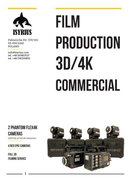 Oferta Koprodukcja Isyrius Phantom Flex4K Red Epic Angenieux Cooke