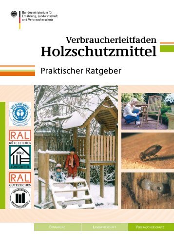 Verbraucherleitfaden Holzschutzmittel - BMELV