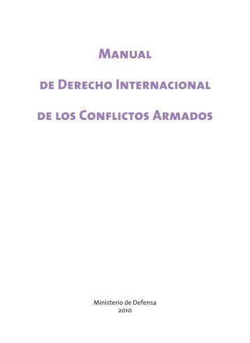 Manual de Derecho Internacional de los Conflictos Armados
