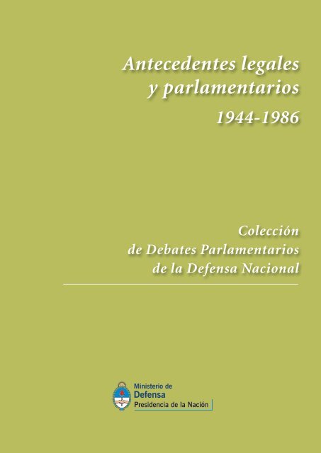 Antecedentes legales y parlamentarios - Ministerio de Defensa