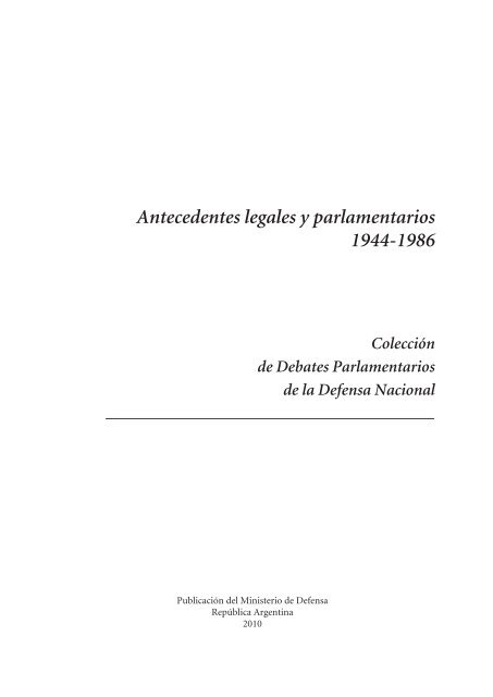 Antecedentes legales y parlamentarios - Ministerio de Defensa