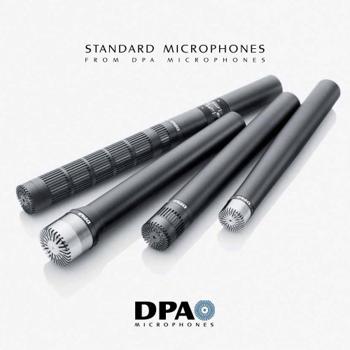 STANDARD MICROPHONES - DPA Microphones