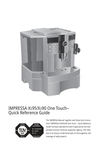 IMPRESSA XS95/XS90 One Touch – Quick Reference Guide - Jura