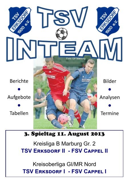 3. Spieltag 11. August 2013 Kreisliga B Marburg Gr. 2 ... - TSV Erksdorf