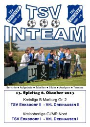 13. Spieltag 6. Oktober 2013 Kreisliga B Marburg Gr ... - TSV Erksdorf